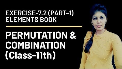 EXERCISE-7.2(PART-1) || Permutation&Combination || 11-Standard
