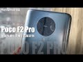 【最平 S865 旗艦殺手】Poco F2 Pro 深入評測，效能、相機、螢幕表現均衡，電池續航力超強！附加特別微距效果｜FlashingDroid 出品