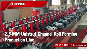 2.5 MM Unistrut Channel Roll Forming Production Line | Solar Strut Channel Machine