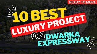 10 Best Residential Projects On Dwarka Expressway Gurgaon