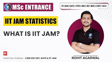 What is IIT JAM Mathematical Statistics | All You Need to Know