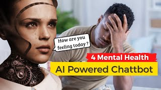 4 Mental Health Chatbot Powered By AI