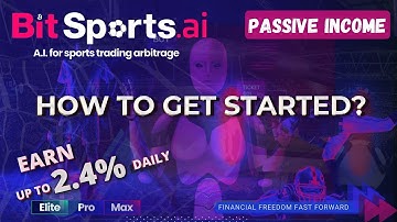 BITSPORTS AI - HOW TO GET STARTED? - SPORTS TRADING AT ITS BEST! - EARN UP TO 2.4% PER DAY!
