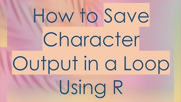 How to Save Character Output in a Loop Using R