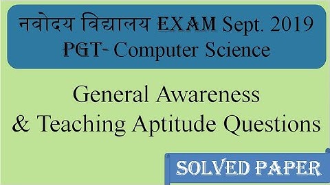 NVS PGT Computer Science September 2019 Solved Paper General Awareness & Teaching Aptitude Questions