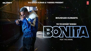BONITA (VIDEO SONG): @YoYoHoneySingh | @TheShamsHere | GLORY | BHUSHAN KUMAR