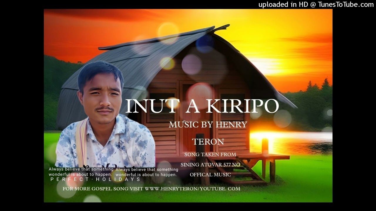 Input A kiripo karbi gospel song