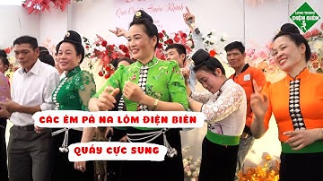 Quẩy Đám Cưới: Na Lốm Quẩy Mừng LVQ Quốc Oai - Huyền Khánh | Lang Thang Điện Biên