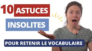 10 astuces insolites pour retenir le vocabulaire durablement !