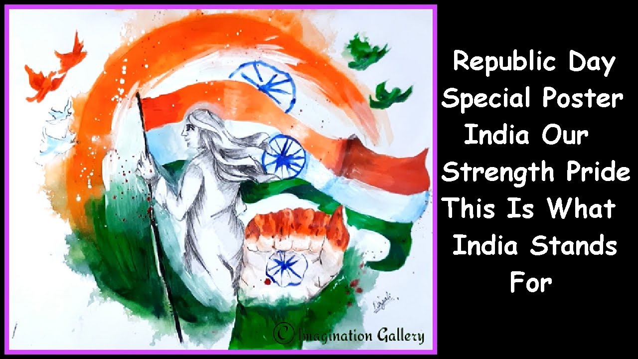 Republic Day Special Poster India Our Strength Pride This Is What India Stands For