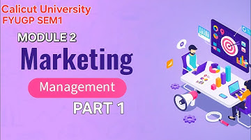 MARKETINGMANAGEMENT|CALICUT UNIVERSITY|BBA|FYUGP|SEMESTER 1|1ST YEAR|