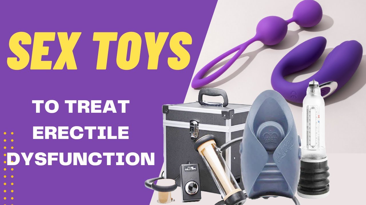 SEX TOYS to treat ERECTILE DYSFUNCTION | Can this device cure Erectile  Dysfunction ? - YouTube