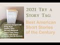 2021 Try a Story Tag: Best American Short Stories of the Century