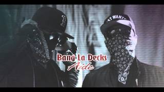 Bang La Decks - Aide Resimi