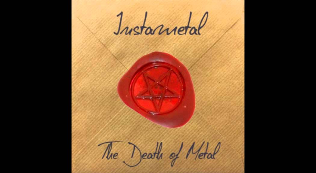 Instametal - Never Underestimate Metal