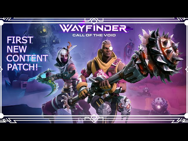 Wayfinder Call of the Void! The First Live Event and Patch Notes!