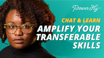 What Are Transferable Skills And How You Can Amplify Yours