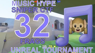 Unreal Tournament 2018 (32 Frags) Music Hype | Sniper CTF | Gameplay