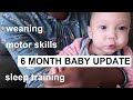 6 MONTH BABY UPDATE | BABY WEANING | SLEEP TRAINING UPDATE | FIRST TIME MOM/MUM