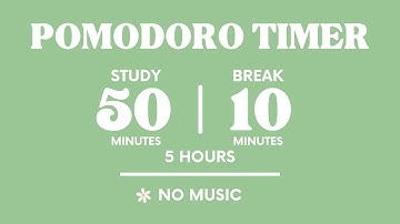 📚STUDY WITH ME FOR 5 HOURS  | 50 MINS STUDY / 10 MINS BREAK | NO MUSIC | WITH ALARMS