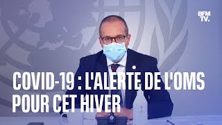 Covid-19: l'alerte de l'OMS pour cet hiver en Europe