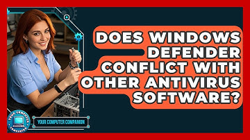 Does Windows Defender Conflict With Other Antivirus Software? - Your Computer Companion