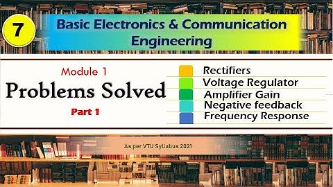 M1 L7 | Module 1 Problems (Part 1) | VTU Basic Electronics and Communication Engg | 21ELN14/24