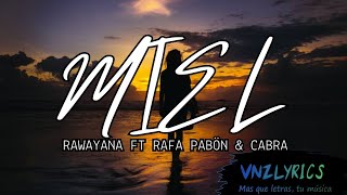 Miel - Rawayana ft Rafa pabön, Cabra (Letra-Lyrics)