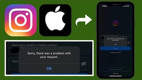 How to fix Instagram "Sorry there was a problem with your request" error in iPhone