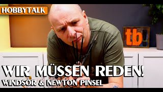 Wir müssen reden! Winsor & Newton Series 7 Pinsel