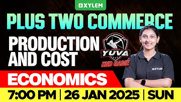 Plus Two Commerce - Economics | Production And Cost | Xylem Plus Two Commerce