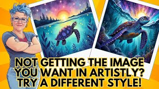 Not Getting the Image You Want in Artistly? Try THIS!