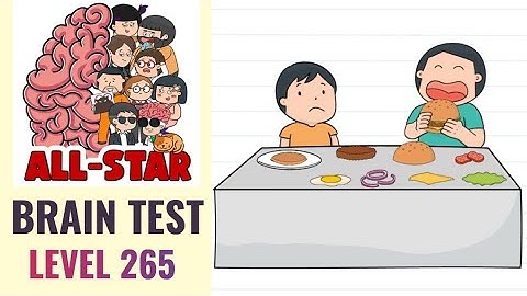 Brain Test All Star Level 265 | He wants the same exact burger to eat | Walkthrough