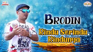 Brodin - Rindu Serindu Rindunya (Official Music Video)