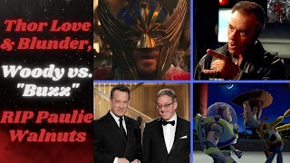 Thor Makes Money, Tom Hanks Vs. Chris Evans, Tony Paulie Walnuts Sirico Passes