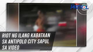 Riot ng ilang kabataan sa Antipolo City sapul sa video | TV Patrol