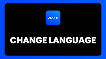 How To Change Language In Zoom