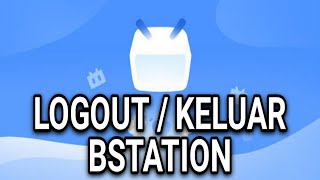 HOW TO LOGOUT/EXIT YOUR BSTATION ACCOUNT