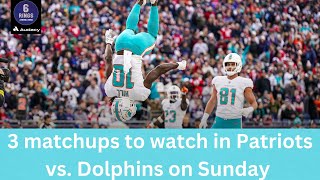 3 matchups to watch in Patriots vs. Dolphins on Sunday Night Football