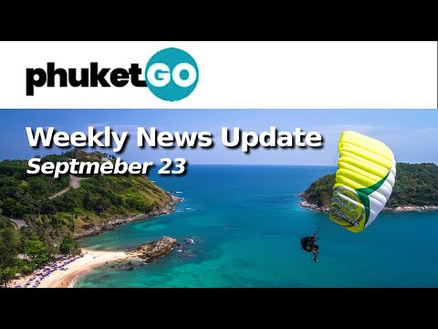 Phuket GO Weekly News Update - Sept 23