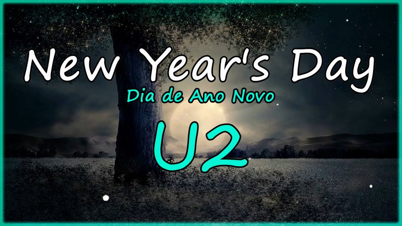 U2 - New Year's Day (Lyrics | Tradução | Legendado) - YouTube