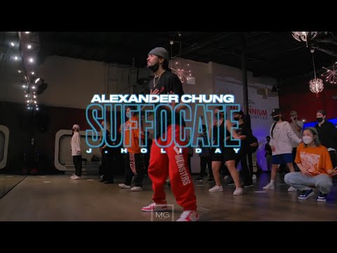 Suffocate- J.Holiday / Choreography by Alexander Chung