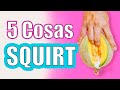 5 Cosas que NO sabes sobre el SQUIRT