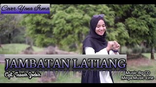 Yona Irma - JAMBATAN LATIANG COVER