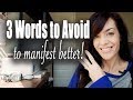 3 DEADLY WORDS that BLOCK the law of attraction!