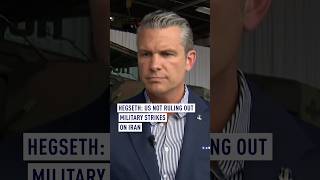 Hegseth: US not ruling out military strikes on Ira
