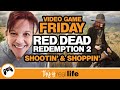 Let&#39;s Play Red Dead Redemption II: Shooting &amp; Shopping - THIS IS REAL LIFE