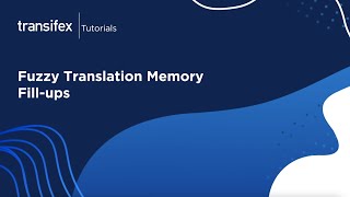 Fuzzy Translation Memory Fill-ups