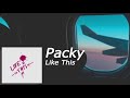 Packy - Like This{hour version}