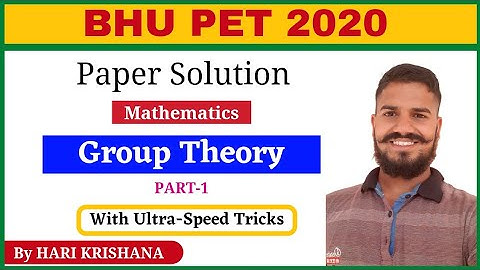 BHU PET 2020 mathematics paper solution |Group Theory| BHU MSc Entrance Previous Year Question Paper